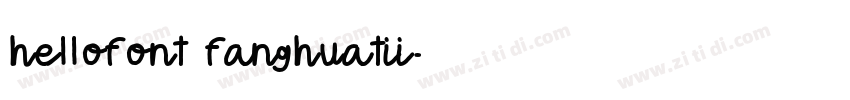 hellofont fanghuatii字体转换